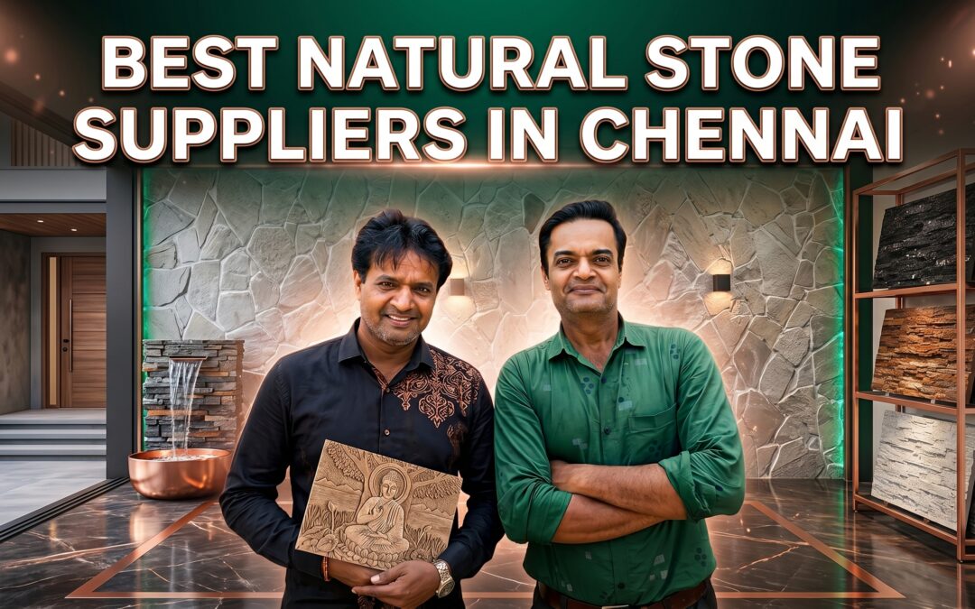 Natural Stone Supplier in Chennai