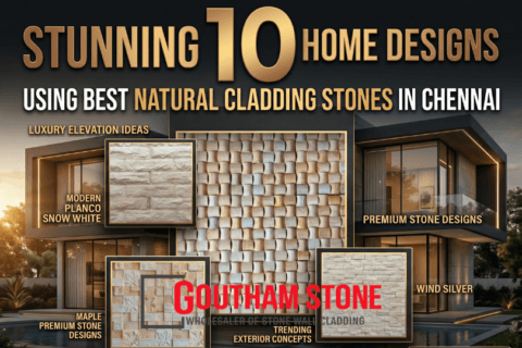 10 Stunning Natural Stone Cladding Design in Chennai (2026)