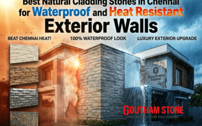 Best Natural Cladding Stones in Chennai for Waterproof and Heat Resistant Exterior Walls